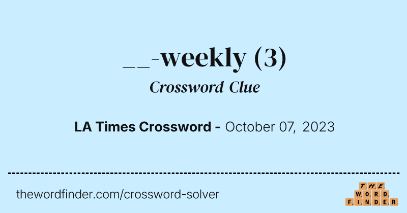 __-weekly crossword clue image