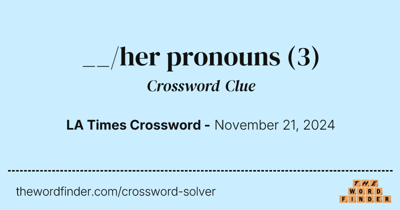 __/her pronouns crossword clue image