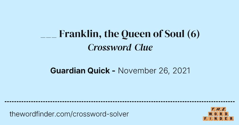 ___ Franklin, the Queen of Soul crossword clue image
