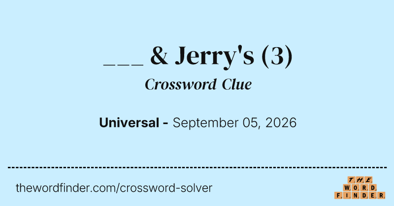 ___ & Jerry's crossword clue image