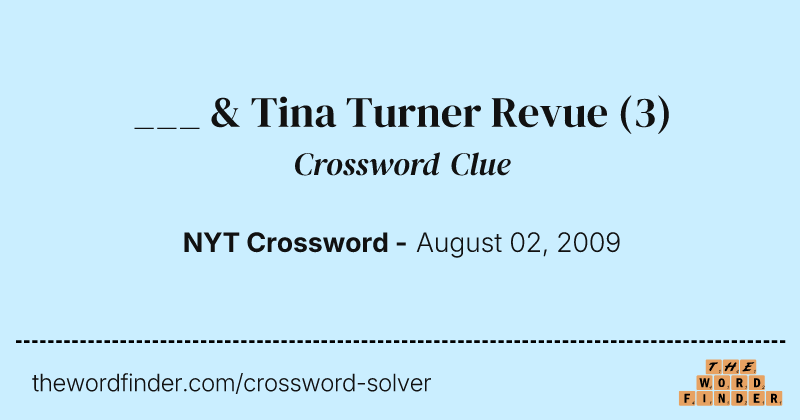 ___ & Tina Turner Revue crossword clue image