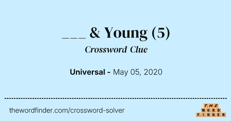 ___ & Young crossword clue image