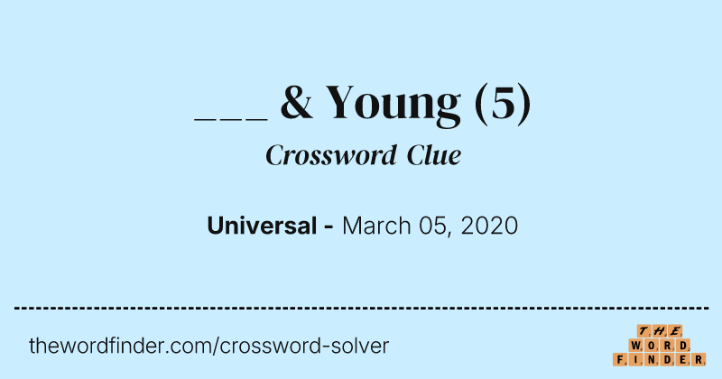 ___ & Young crossword clue image