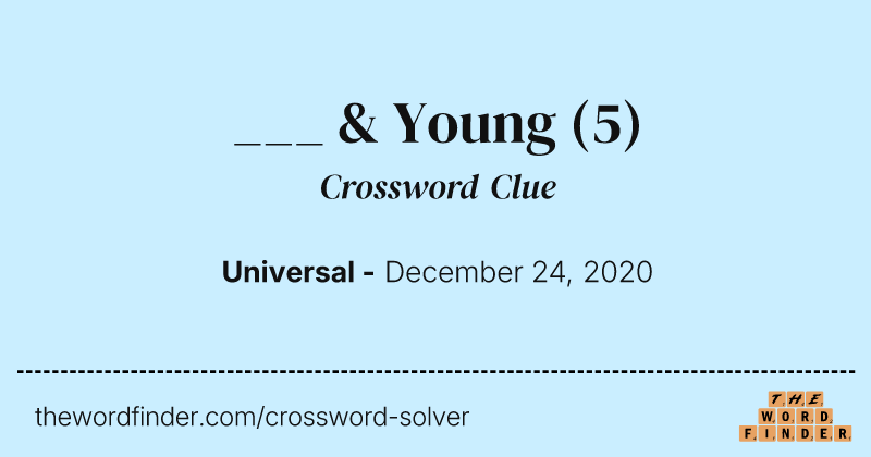 ___ & Young crossword clue image