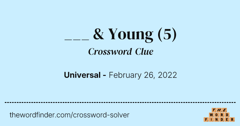 ___ & Young crossword clue image