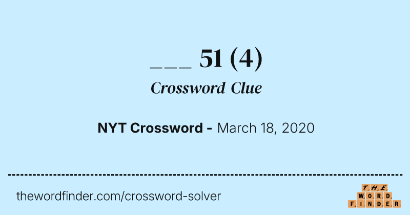 ___ 51 crossword clue image