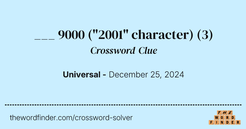 ___ 9000 ("2001" character) crossword clue image
