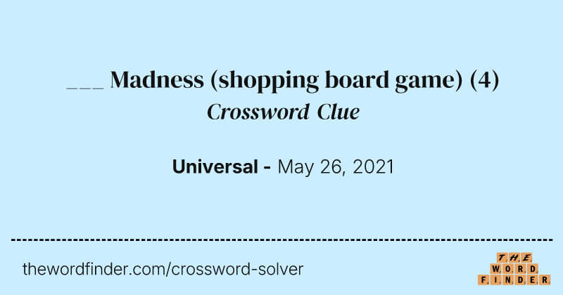 ___ Madness (shopping board game) crossword clue image