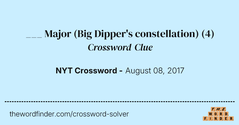 ___ Major (Big Dipper's constellation) crossword clue image