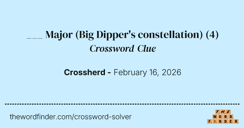 ___ Major (Big Dipper's constellation) crossword clue image
