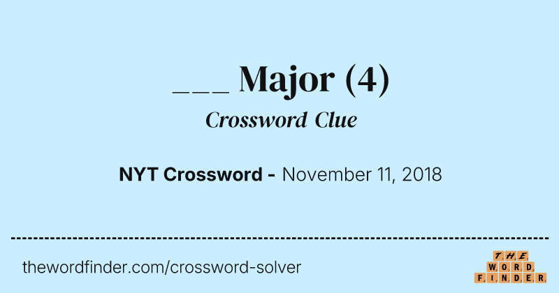 ___ Major crossword clue image