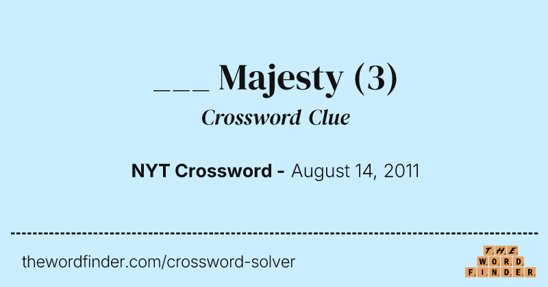 ___ Majesty crossword clue image