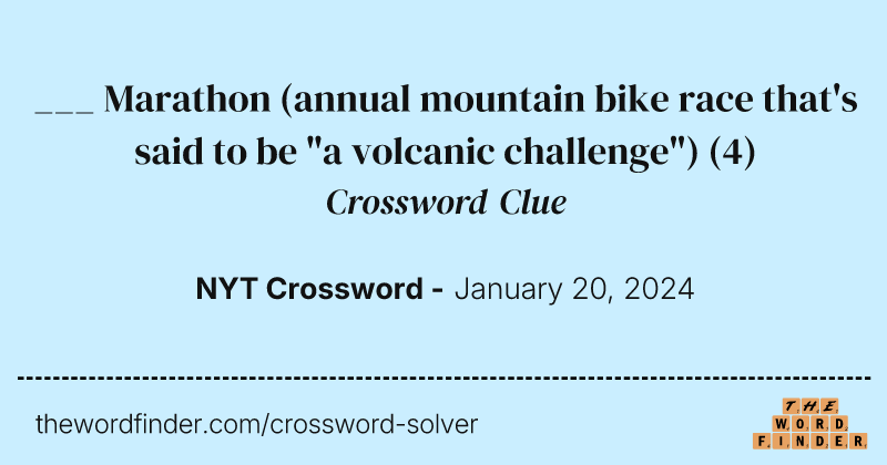 ___ Marathon (annual mountain bike race that's said to be "a volcanic challenge") crossword clue image