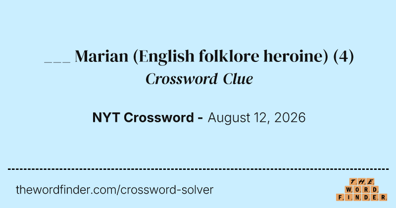 ___ Marian (English folklore heroine) crossword clue image