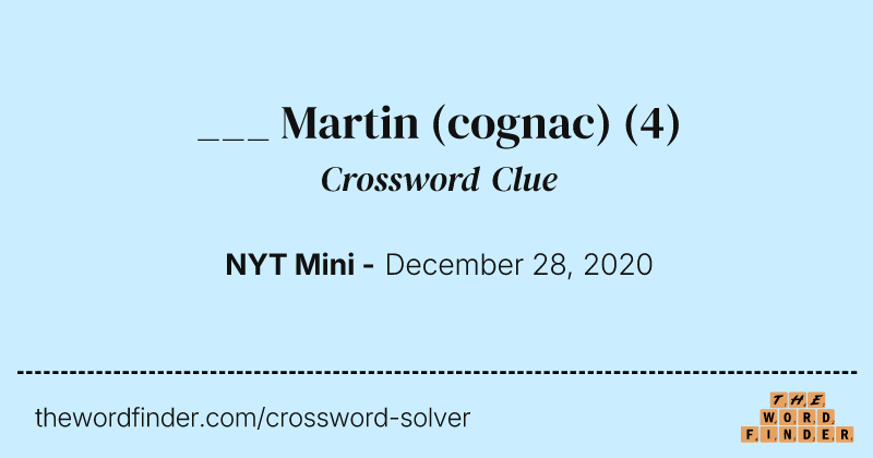 ___ Martin (cognac) crossword clue image