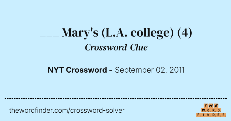 ___ Mary's (L.A. college) crossword clue image