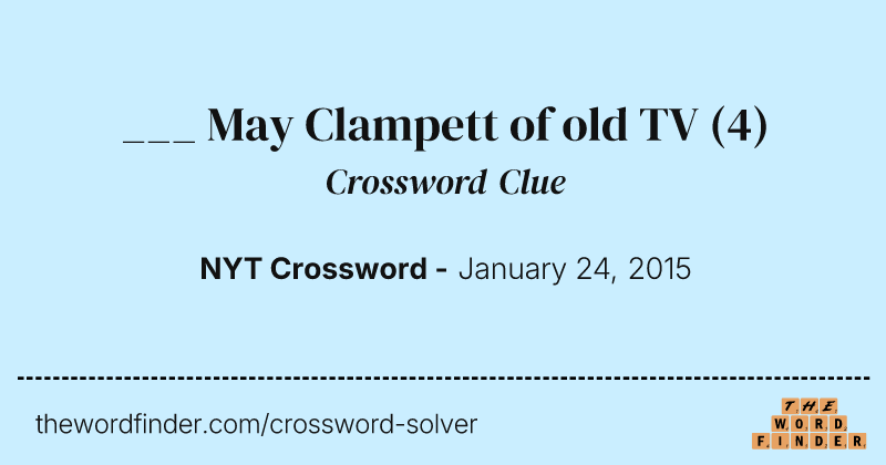 ___ May Clampett of old TV crossword clue image