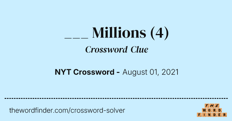 ___ Millions crossword clue image