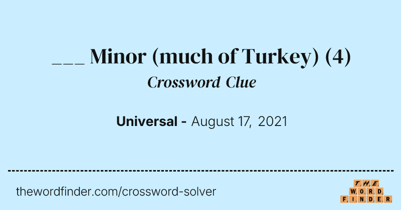___ Minor (much of Turkey) crossword clue image