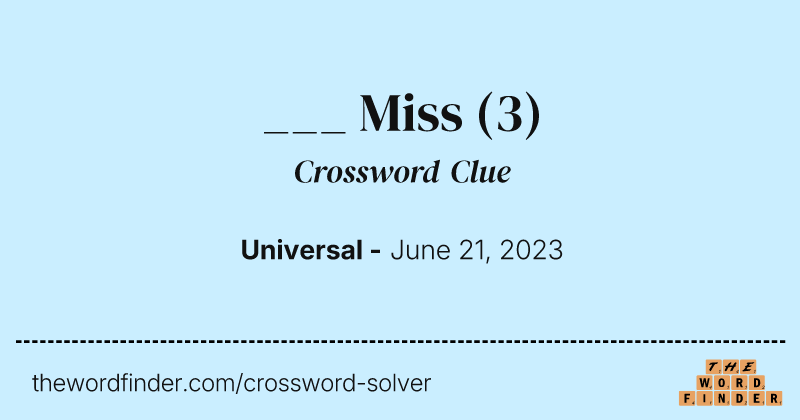 ___ Miss crossword clue image
