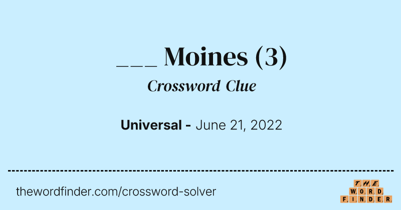___ Moines crossword clue image