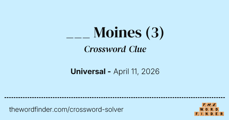 ___ Moines crossword clue image