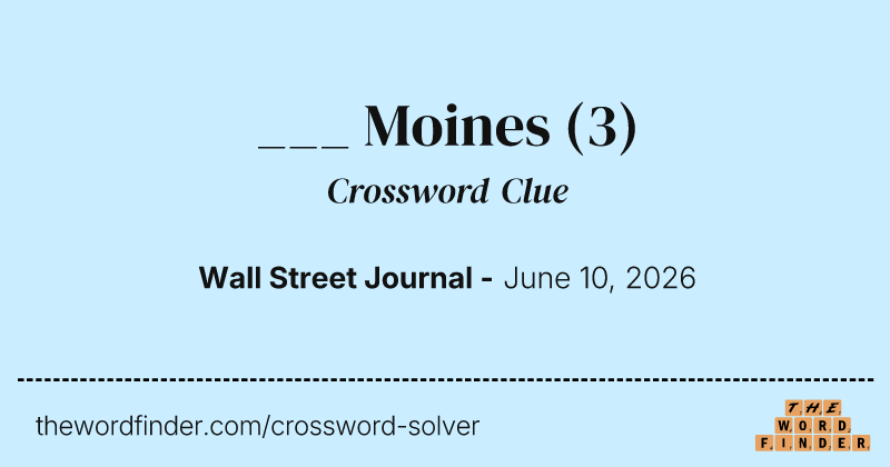 ___ Moines crossword clue image