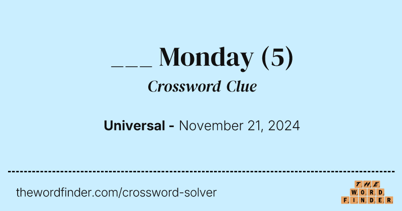 ___ Monday crossword clue image