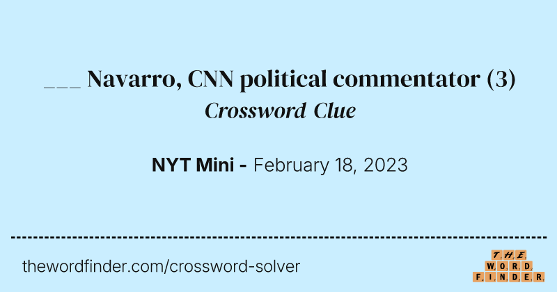 ___ Navarro, CNN political commentator crossword clue image