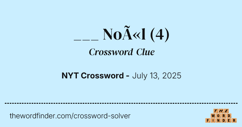 ___ Noël crossword clue image