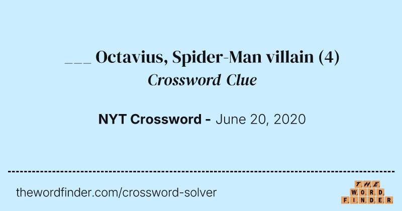 ___ Octavius, Spider-Man villain crossword clue image