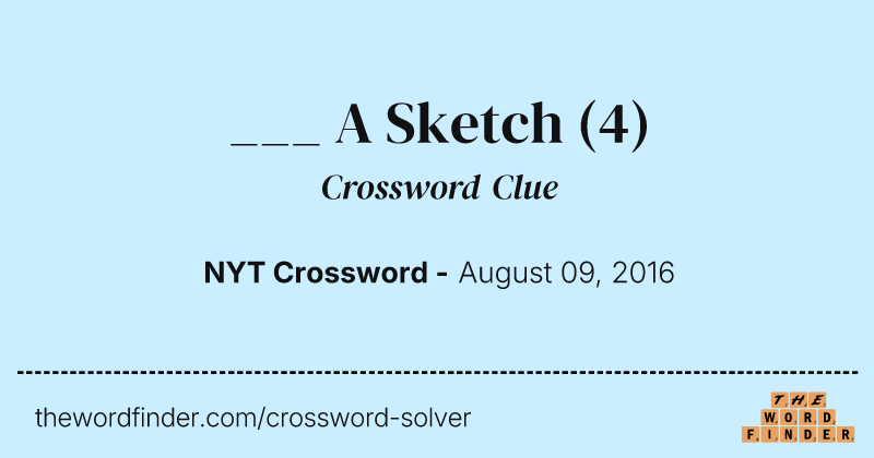 ___ A Sketch crossword clue image