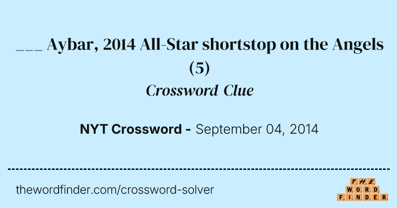 ___ Aybar, 2014 All-Star shortstop on the Angels crossword clue image