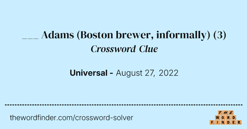 ___ Adams (Boston brewer, informally) crossword clue image