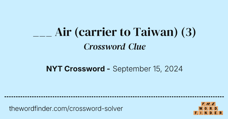 ___ Air (carrier to Taiwan) crossword clue image