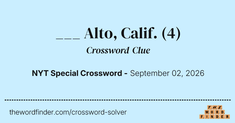___ Alto, Calif. crossword clue image