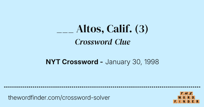 ___ Altos, Calif. crossword clue image