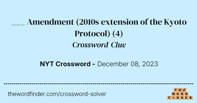 ___ Amendment (2010s extension of the Kyoto Protocol) crossword clue image