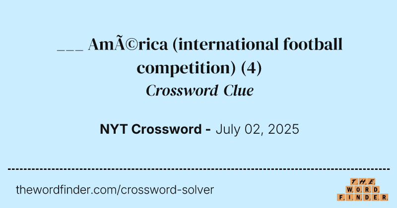 ___ América (international football competition) crossword clue image