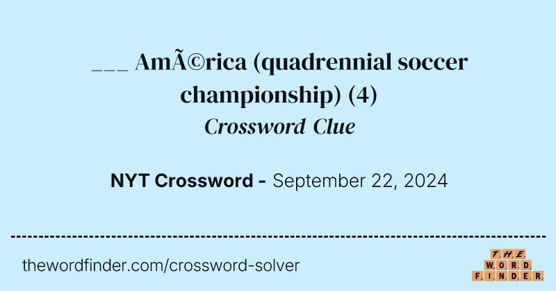___ América (quadrennial soccer championship) crossword clue image