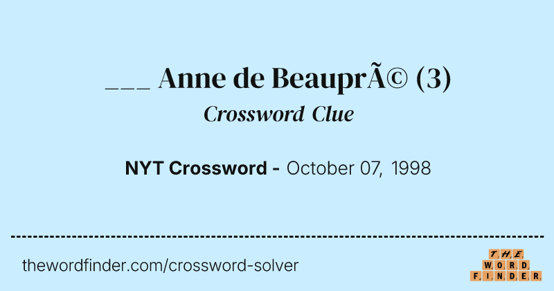 ___ Anne de Beaupré crossword clue image