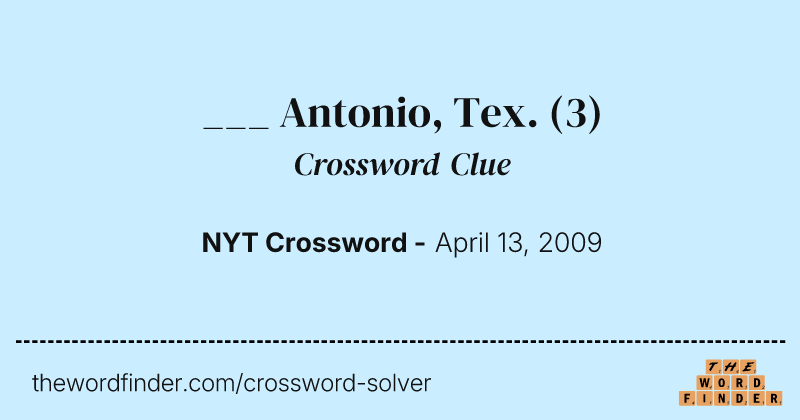 ___ Antonio, Tex. crossword clue image
