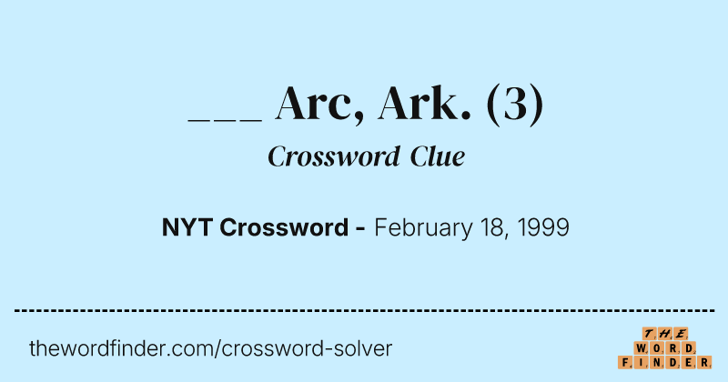 ___ Arc, Ark. crossword clue image