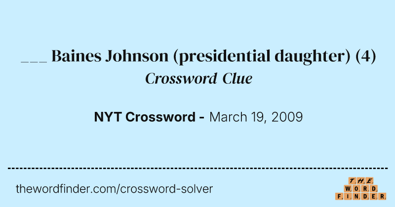 ___ Baines Johnson (presidential daughter) crossword clue image