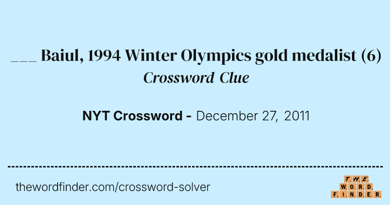 ___ Baiul, 1994 Winter Olympics gold medalist crossword clue image
