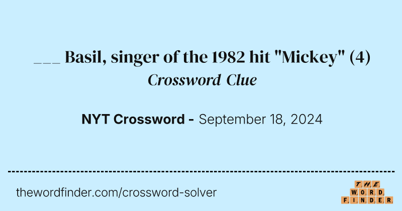 ___ Basil, singer of the 1982 hit "Mickey" crossword clue image