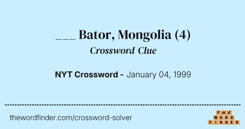 ___ Bator, Mongolia crossword clue image