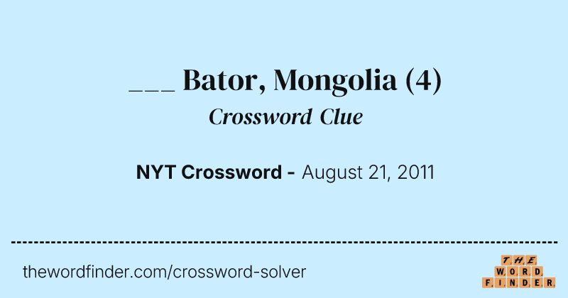 ___ Bator, Mongolia crossword clue image