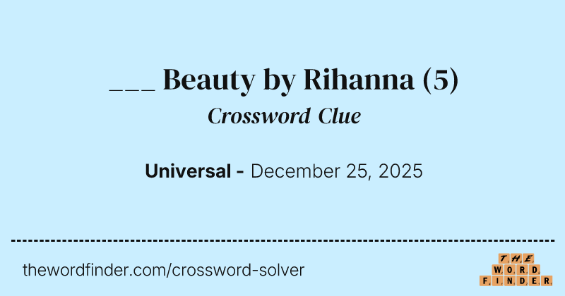 ___ Beauty by Rihanna crossword clue image