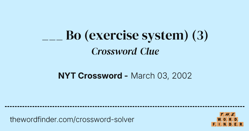 ___ Bo (exercise system) crossword clue image